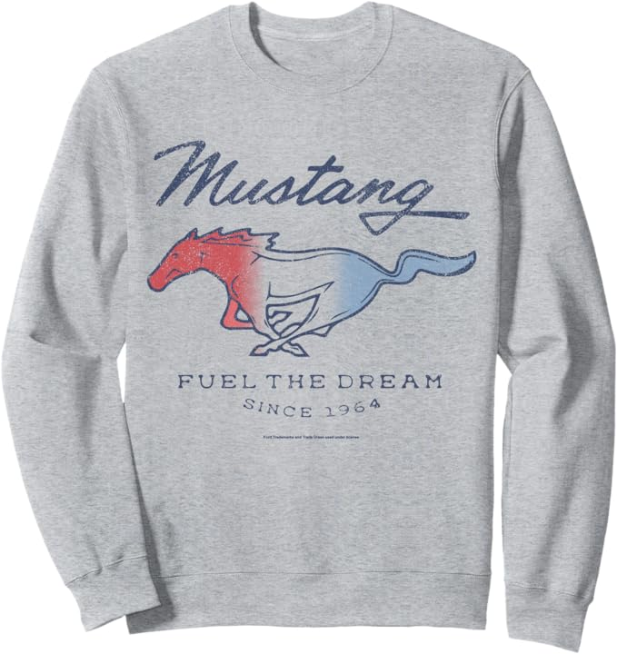 Ford Mustang Sweatshirt Fuel The Dream